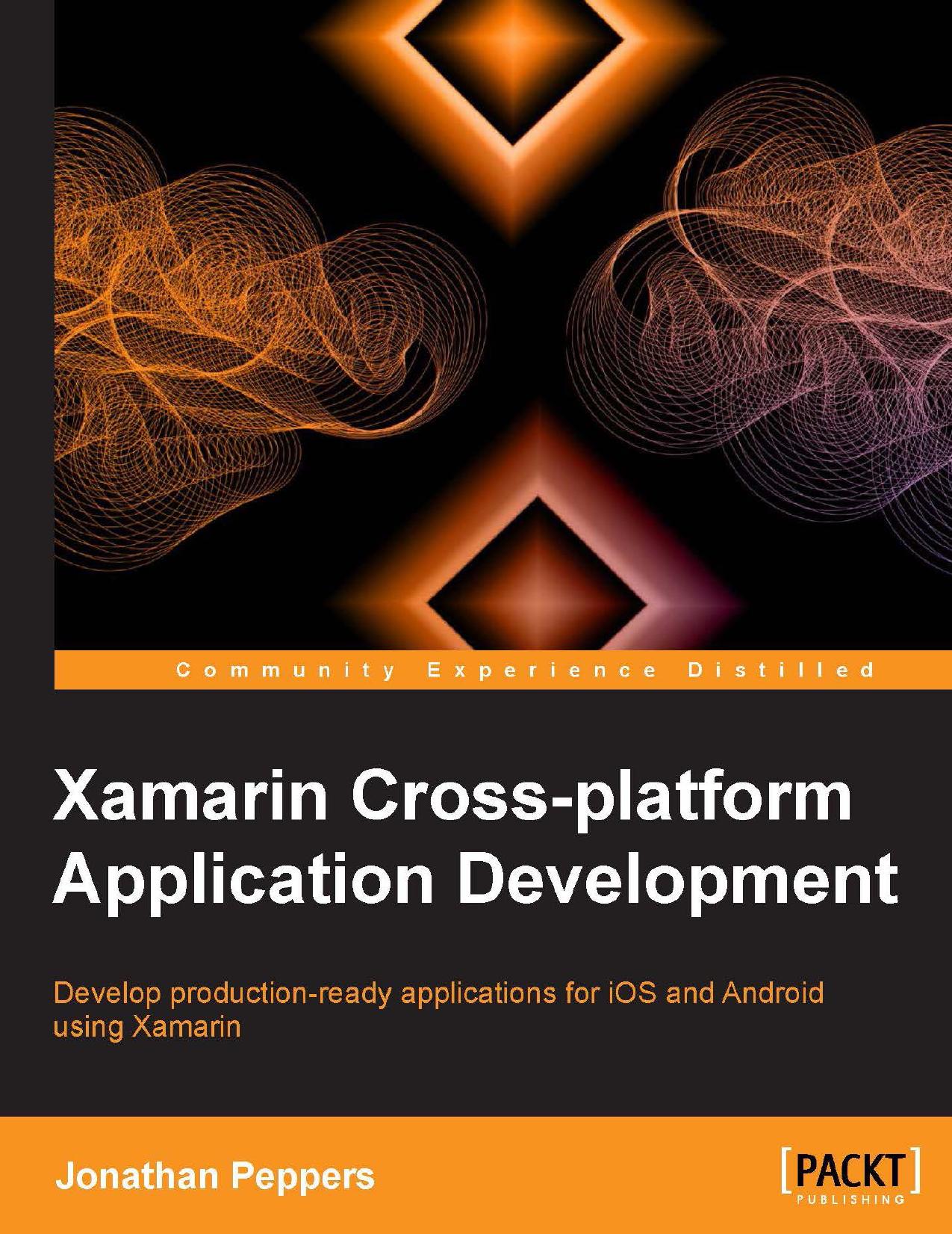 Xamarin: Cross-Platform Mobile Application Development