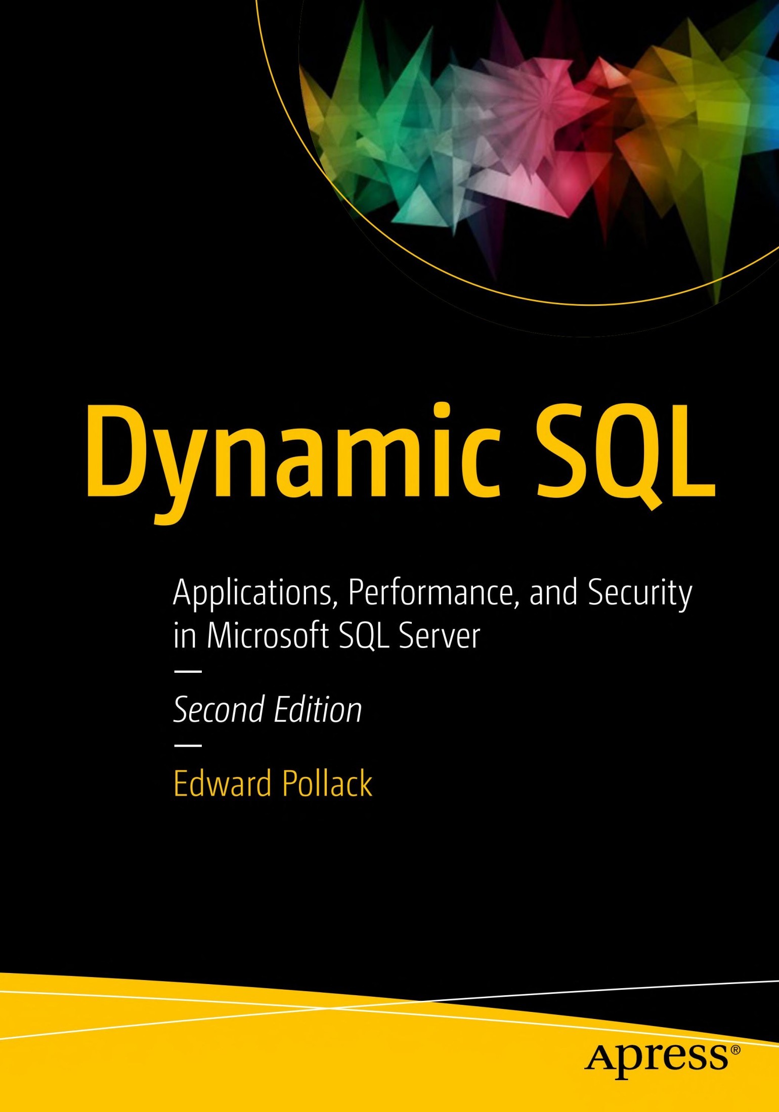 Dynamic SQL: Applications, Performance, and Security in Microsoft SQL Server