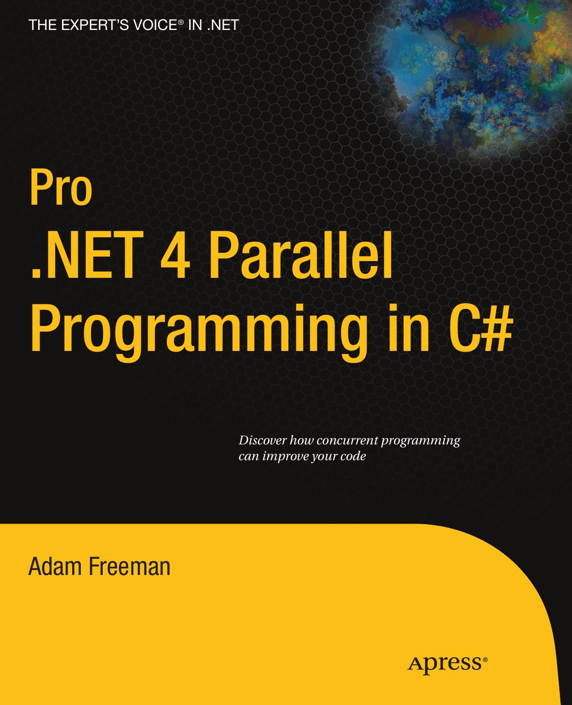 Pro .NET 4 Parallel Programming in C#